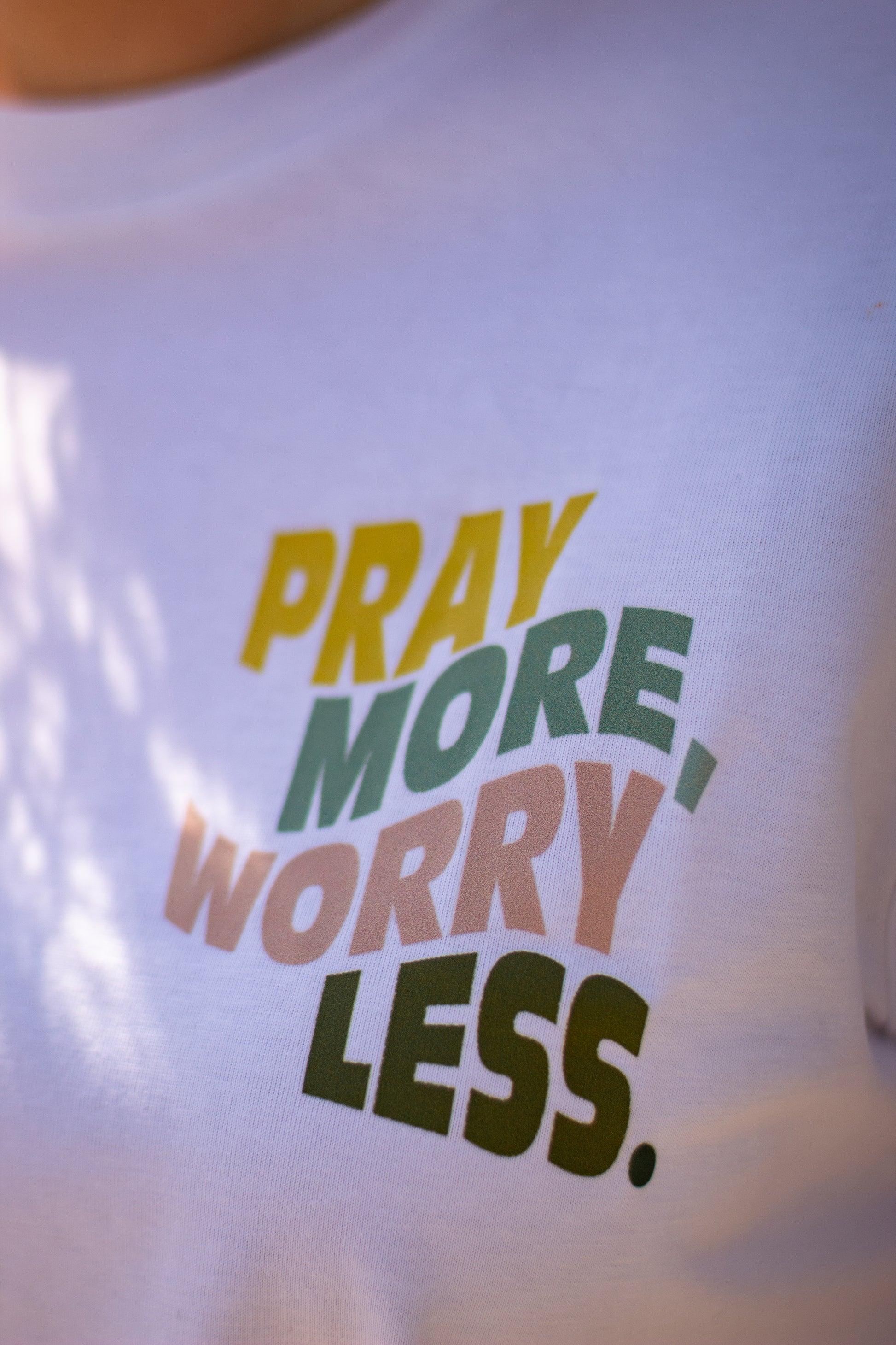 Pray More Worry Less // Unisex T-Shirt