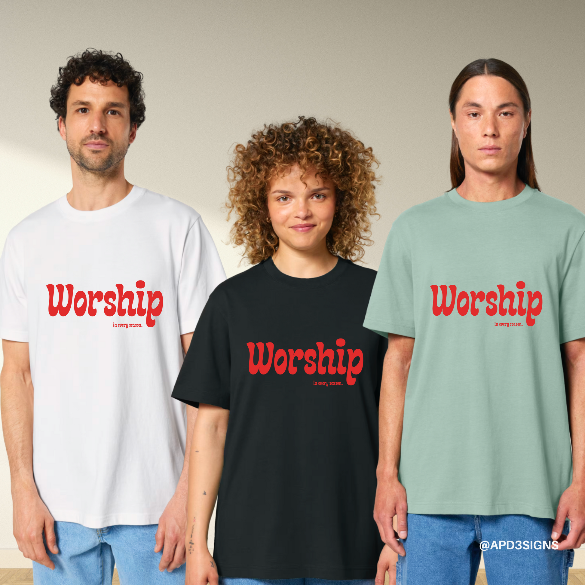Worship in every season // Unisex T-Shirt (Pre-Order 6 weeks)